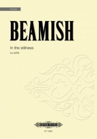 Beamish: In the stillness SATB published by Peters Edition