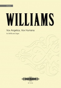 Williams: Vox Angelica, Vox Humana SATB published by Peters