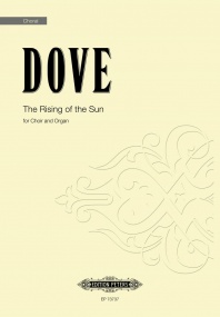 Dove: The Rising of the Sun SATB published by Peters Edition