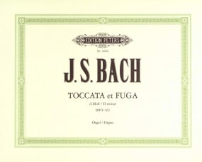 Bach: Toccata & Fugue in D minor BWV 565 for Organ published by Peters