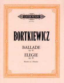 Bortkiewicz: Ballade and Elegy for Piano published by Peters