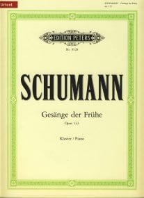 Schumann: Gesnge der Frhe Opus 133 for Piano published by Peters