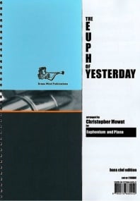 The Euph of Yesterday (Bass Clef) published by Brasswind