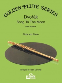 Dvorak: Song to the Moon from 'Rusalka' for Flute published by Fentone