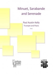 Kelly: Minuet, Sarabande and Serenade for Trumpet published by Forton