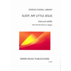 Jolliffe: Sleep my little Jesus 2pt published by Banks