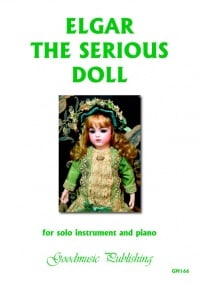 Elgar: The Serious Doll for Instrument with Piano Accompaniment published by Goodmusic