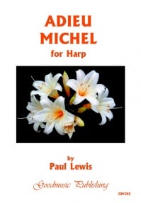 Lewis: Adieu Michel for Solo Harp published by Goodmusic