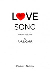 Carr: Love Song for Cello published by Goodmusic