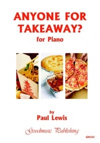 Lewis: Anyone for Takeaway? for Piano published by Goodmusic