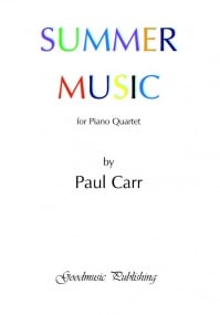 Carr: Summer Music for Piano Quartet published by Goodmusic