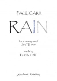Carr: Rain SATB published by Goodmusic