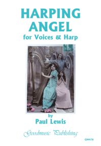 Lewis: Harping Angel for Voices & Harp published by Goodmusic