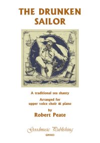 Peate: The Drunken Sailor SSA published by Goodmusic