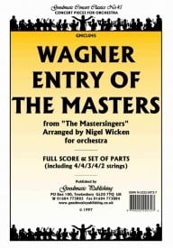 Wagner: Entry of the Masters (Wicken) Orchestral Set published by Goodmusic