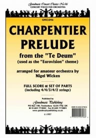 Charpentier: Prelude from Te Deum (Wicken) Orchestral Set published by Goodmusic