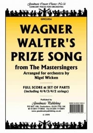 Wagner: Walter's Prize Song (Wicken) Orchestral Set published by Goodmusic