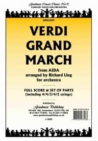 Verdi: Grand March (arr.Ling) Orchestral Set published by Goodmusic