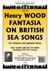 Henry Wood: Fantasia on British Sea Songs Orchestral Set published by Goodmusic
