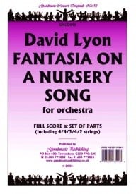 Lyon: Fantasia On A Nursery Song Orchestral Set published by Goodmusic