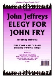 Jeffreys: Elegy for John Fry Orchestral Set published by Goodmusic
