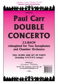 Carr: Double Concerto for for two saxophones & Chamber Orchestra published by Goodmusic