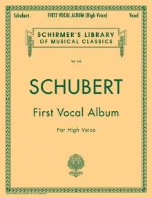 Schubert: First Vocal Album for High Voice published by Schirmer