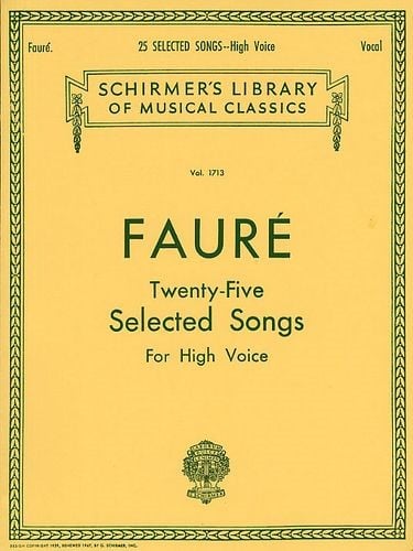 Faure: 25 Selected Songs for High Voice published by Schirmer