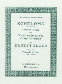 Bloch: Schelomo for Cello published by Schirmer
