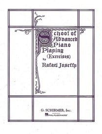 Joseffy: School Of Advanced Piano Playing published by Schirmer