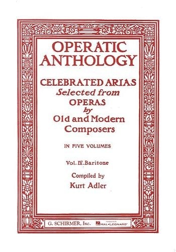 Operatic Anthology Volume IV: Baritone published by Schirmer