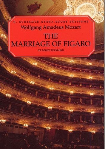 Mozart: Marriage of Figaro published by Schirmer - Vocal Score