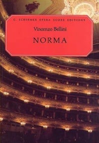 Bellini: Norma published by Schirmer - Vocal Score