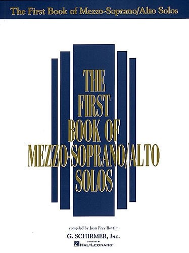 The First Book of Mezzo Soprano/Alto Solos published by Schirmer