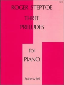 Steptoe: Three Preludes for Piano published by Stainer & Bell