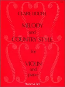 Liddell: Melody and Country Style for Violin published by Stainer and Bell