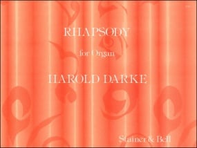 Darke: Rhapsody Opus 4 for Organ published by Stainer & Bell
