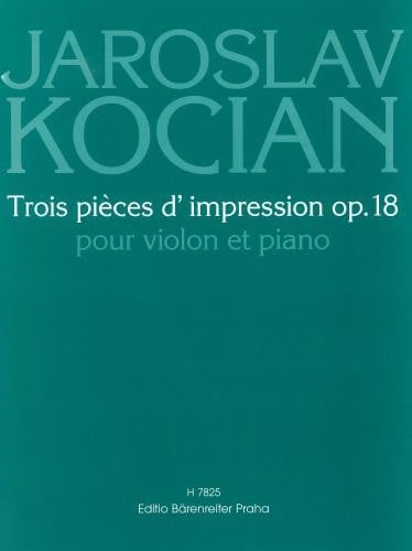 Kocian: Trois Pieces d'Impression Opus 18 for Violin published by Barenreiter Praha