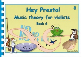 Hey Presto! Music Theory for Violists Book 6