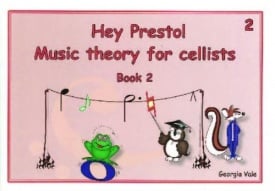 Hey Presto! Music Theory for Cellists Book 2