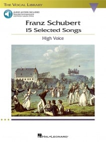 Schubert: 15 Selected Songs for High Voice published by Hal Leonard (Book/Online Audio)