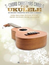 3-Chord Christmas Carols For Ukulele published by Hal Leonard