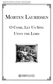 Lauridsen: O Come, Let Us Sing unto the Lord SATB published by Peer Music