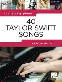 Really Easy Piano: 40 Taylor Swift Songs published by Hal Leonard