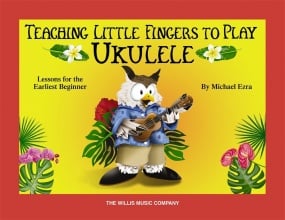 Teaching Little Fingers to Play Ukulele published by Willis