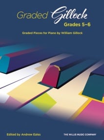 Graded Gillock: Grade 5 - 6 for Piano published by Willis