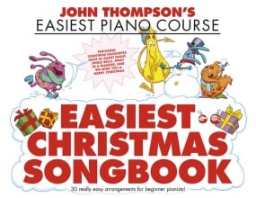 John Thompson's Easiest Piano Course: Easiest Christmas Songbook