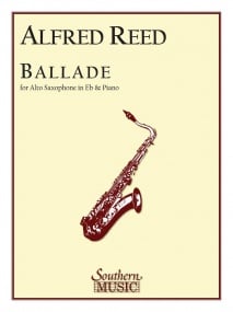 Reed: Ballade for Alto Saxophone published by Southern