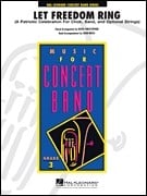 Let Freedom Ring (Medley) for Concert Band published by Hal Leonard - Set (Score & Parts)