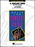 A Jubilant Song for Concert Band published by Hal Leonard - Set (Score & Parts)